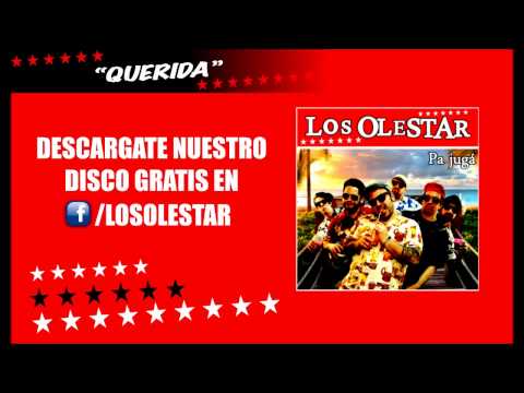 Los Olestar - Querida (Tambo Tambo)