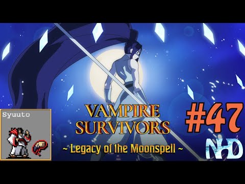 Let's Play Vampire Survivors (Legacy of the Moonspell) (pt47) Syuuto Moonspell - Cappella Magna