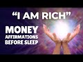 “I AM RICH” Money Affirmations | Listen Before You Sleep!
