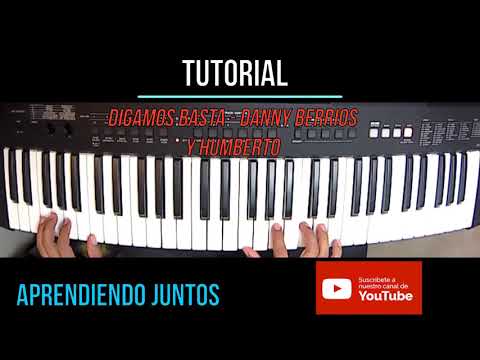 Tutorial: Digamos Basta - Danny Berrios y Humberto.
