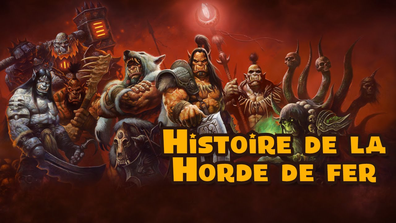 Histoire de la Horde de Fer