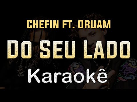 Chefin ft. Oruam - Do Seu Lado - Karaoke Instrumental Playback