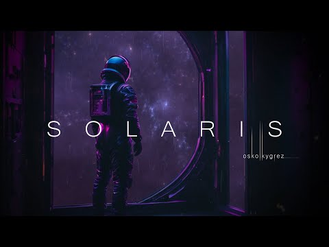 SOLARIS - Immersive Sci-Fi  Space Journey #darkambient #cinematicmusic #spaceambient