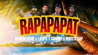 Download lagu BRINGIN HOME - RAPAPAPAT (feat. Lampu 1 Comedy, Remsta Rap) mp3