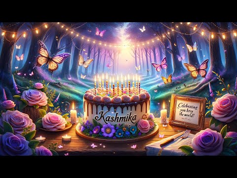 Happy Birthday Kashmika 🎂 | Happy Birthday Kashmika🎉 🎁 Birthday Song