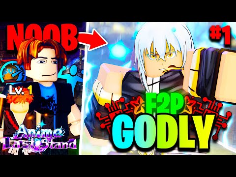 I Went Noob To GODLY Fully Free To Play In Anime Last Stand! | Ep #1