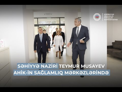 Səhiyyə naziri Teymur Musayev AHİK-in sağlamlıq mərkəzlərində