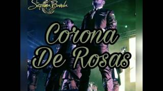 Corona De Rosas - La Séptima Banda (En Vivo 2017)