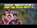 HIGHLIGHT TEAMFIGHT BTR TAG 2 GROSSE FINALE RUTHLES MATCH 1 6