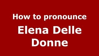 How to pronounce Elena Delle Donne