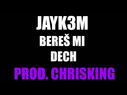 Jayk3M - Bereš mi dech (prod. ChrisKing)