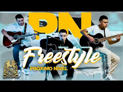 Próximo Nivel - PN Freestyle (En Vivo)