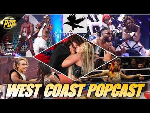 West Coast POPCast: AEW HATE! - WWE vs TNA - Uncle Howdy BREAKDOWN & Liv and Dom GET DOWN!