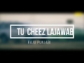 Tu Cheez Lajawab LYRICS Raju Punjabi Sapna Choudhary Pardeep Boora