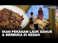 Ikan Pekasam Lauk Sahur Berbuka Di Kedah MHI 6 April 2023