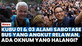 HEBOH! KUBU 01 & 03 Alami Sabotase Bus yang Angkut Relawan, Diduga Ada Oknum yang Halangi Kampanye