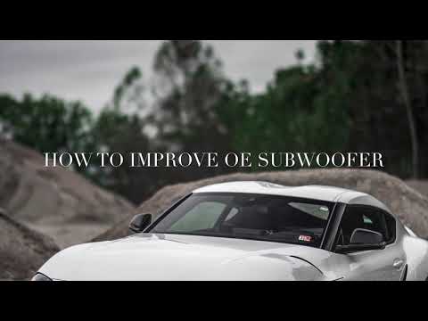 How to improve OE subwoofer in 2020 Supra a90