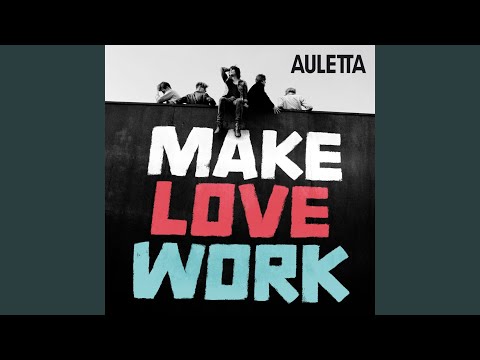 Make Love Work - Auletta