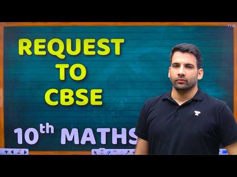 My REQUEST to CBSE Class 10th Maths 2026