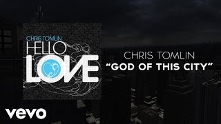 Chris Tomlin: God Of This City