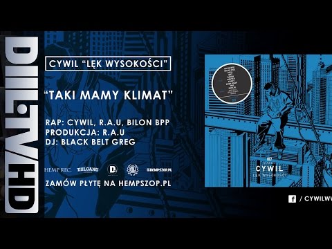 Cywil - Taki Mamy Klimat feat. R.A.U, Bilon, Dj Black Belt Greg (prod. R.A.U) (audio) [DIIL.TV]