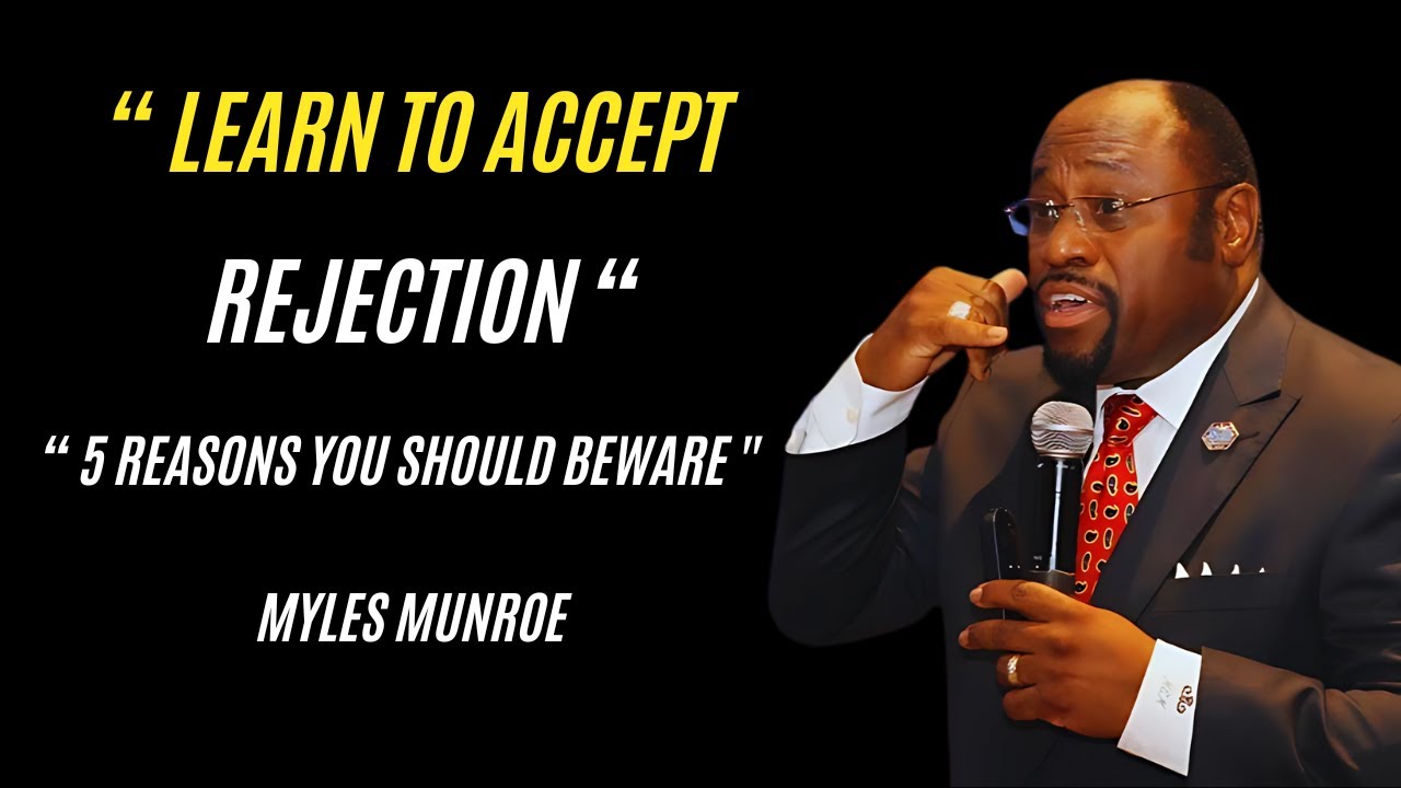 Embracing Rejection: 5 Key Warnings to Keep in Mind" #MylesMunroeWisdom, #MylesMunroeInspiration,