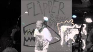 Flipper: Ha Ha Ha/Love Canal (live feat. David Yow 2015)