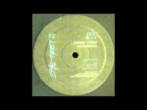 Israel Vines - Gatekeepers (Original Mix)  ////