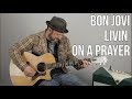 Bon Jovi - Livin on a Prayer (Easy Acoustic Songs For Guitar)