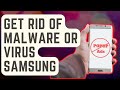 How To Get Rid Of Malware Or Virus On Samsung