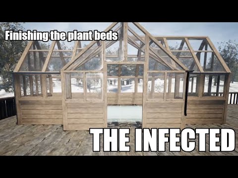 The Infected S7E60 - Getting the last of the plant beds finished