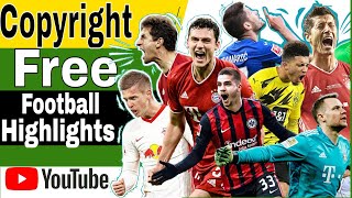 How to Upload Football Highlights on YouTube witho