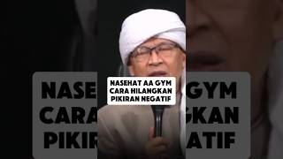 Download lagu Hilangkan pikiran negatif  -AA gym - #aagymterbaru #ceramahsingkat #reminder mp3