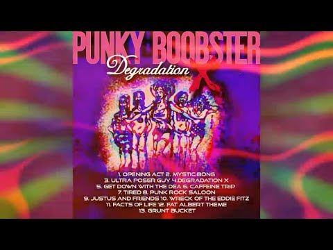 PUNKY BOOBSTER — GET DOWN WITH THE DEA