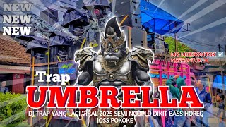 Download lagu TRAP UMBRELLA SLOW BASS HOREG mp3