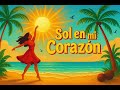 Sol En Mi Corazón Caribbian Music