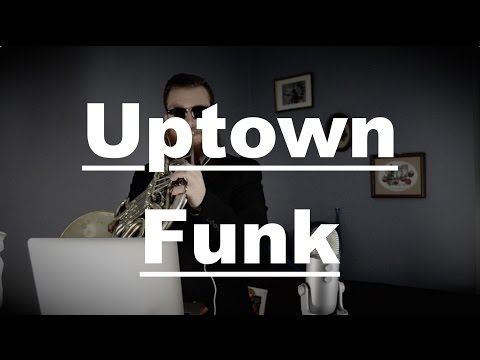 📯Mark Ronson: Uptown Funk - Live French horn Cover