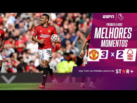 Gols e lances de Manchester United x Nottinghan Forest