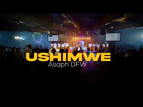 Ushimwe - Asaph DFW Official Music Video