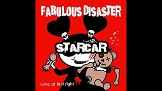 Fabulous Disaster - Starcar lyrics