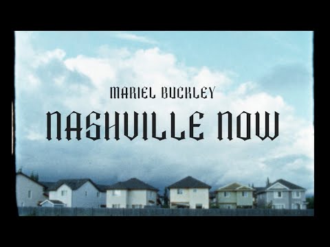 Mariel Buckley - Nashville Now (Official Music Video)
