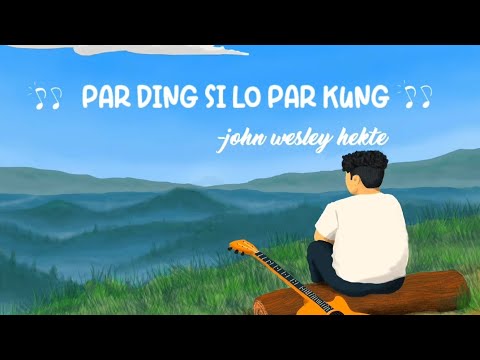 (L)James Joel Joute - Par Ding Si Lo Par Kung (Cover) / John Wesley Hekte #oldies #hmar