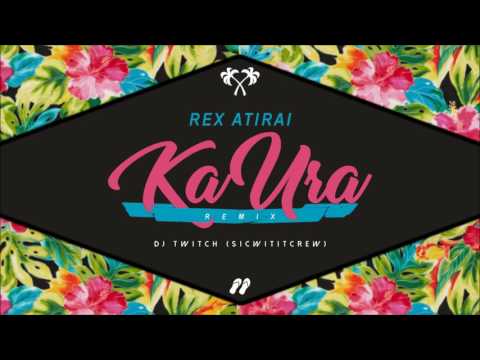 REX ATIRAI - KA URA (DJ TWITCH REMIX) S.W.C