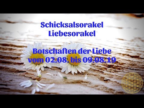 Liebesorakel vom 02.08 bis 09.08.2019 / Orakel für die Liebe im August