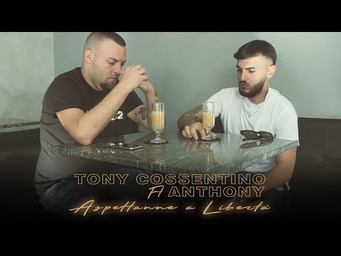Tony Cossentino Ft. Anthony - Aspettanne a Libertà (Video Ufficiale 2018)