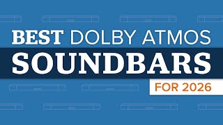 Best Dolby Atmos Soundbars 2026 🔥 The Ones Worth Buying
