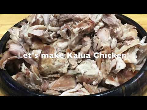 Let's make Kalua Chicken!