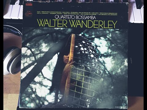 Walter Wanderley ‎- Quarteto Bossamba (full album)