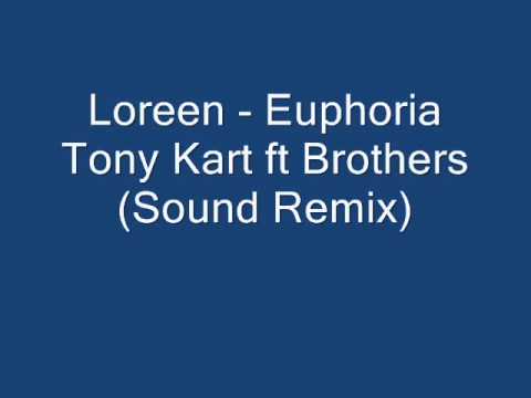 Loreen - Euphoria Tony Kart ft Brothers (Sound Remix)