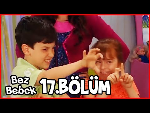 Bez Bebek 17. Bölüm (Uzun Versiyon)